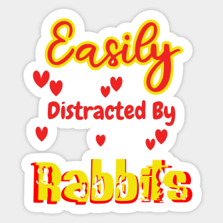 Easily Distracted By Rabbits Sticker